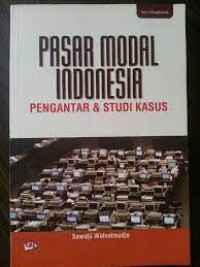 Pasar Modal Indonesia Pengantar & Studi Kasus