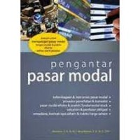Pengantar Pasar Modal : Didesain untuk Mempelajari Pasar Modal dengan mudah & Praktis disertai Latihan soal & Jawaban