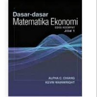 Dasar-Dasar Matematika Ekonomi Jilid 1