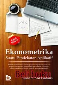 Ekonometrika : Suatu Pendekatan Aplikatif