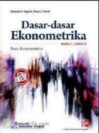 Dasar-Dasar Ekonometrika = Basic Econometrics