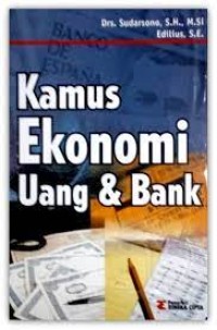 Kamus Ekonomi Uang & Bank