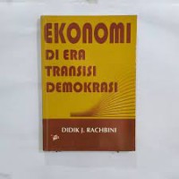 Ekonomi Di Era Transisi Demokrasi