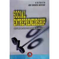 Social Entrepreneurship: Mengubah Masalah Sosial Menjadi Peluang Usaha