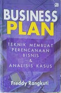 Business Plan: Teknik Membuat Perencanaan Bisnis & Analisis Kasus