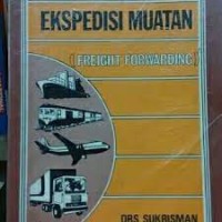 Ekspedisi Muatan= Freight Forwarding