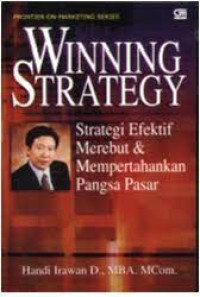 Winning Strategy: Strategi Efektif Merebut & Mempertahankan Pangsa Pasar