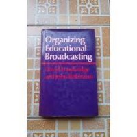 Organizing Educational Broadcasting