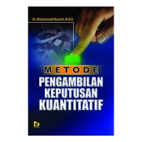 Metode pengambilan Keputusan Kuantitatif