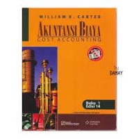 Akuntansi Biaya = Cost Accounting Buku 1