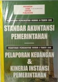 Standar Akuntansi Pemerintahan: Pelaporan Keuangan & Kinerja Instansi Pemerintahan