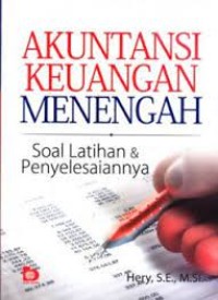 Akuntansi Keuangan Menengah: Soal Latihan & Penyelesainnya