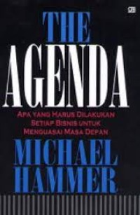The Agenda: Apa Yang Harus di Lakukan Seiap Bisnis Untuk Menguasai Masa Depan