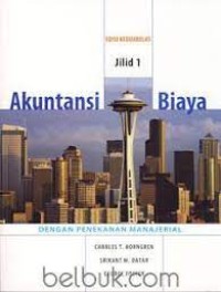 Akuntansi Biaya dengan Penekanan Manajerial Jilid 1