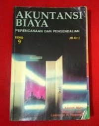Akuntansi Biaya: Perencanaan dan Pengendalian Jilid 2