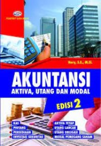 Akuntansi ; Aktiva, Utang dan Modal