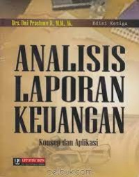 Analisis Laporan Keuangan: Konsep dan Aplikasi