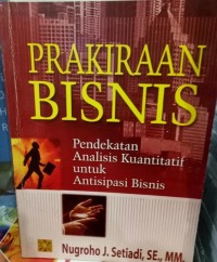 Prakiraan Bisnis: Pendekatan Analisis Kuantitatif Untuk Partisipasi Bisnis