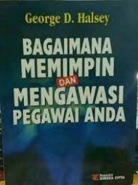 Bagaimana Memimpin dan Mengawasi Pegawai