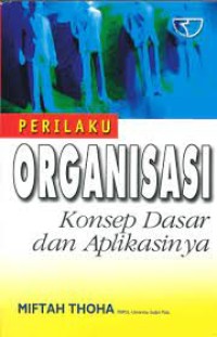 Perilaku Organisasi Konsep Dasar dan Aplikasinya