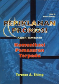 Periklanan Promosi Aspek Tambahan Komunikasi Pemasaran Terpadu Jilid 2