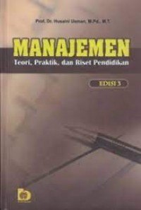 Manajemen: Teori, Praktik dan Riset Pendidikan