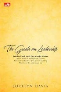The Greats on Leadership= Kearifan Klasik untuk Para Manajer Modern
