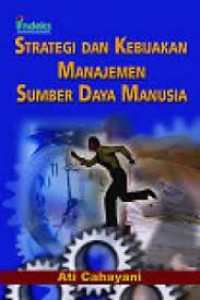 Strategi dan Kebijakan Manajemen Sumber Daya Manusia