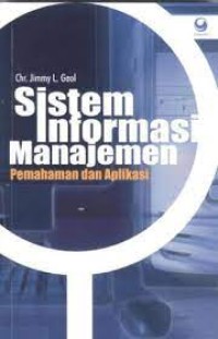 Sistem Informasi Manajemen: Pemahaman dan Aplikasi