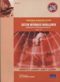 Sistem Informasi Manajemen: Mengelola Perusahaan Digital