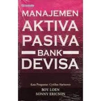 Manajemen Aktiva Pasiva Bank Devisa