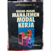Dasar-Dasar Manajemen Modal Kerja
