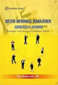 Sistem Informasi Manajemen Sumber Daya Manusia: Kerangka Teori dengan Pendekatan Teknis