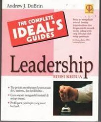 The Complete Ideal's Guides: Leadership