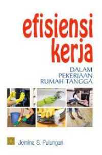 Efisiensi Kerja dalam Pekerjaan Rumah Tangga