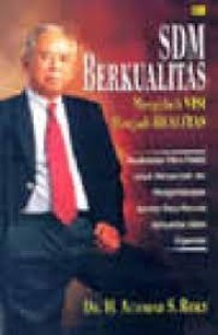 SDM Berkualitas Mengubah Visi Menjadi Realitas