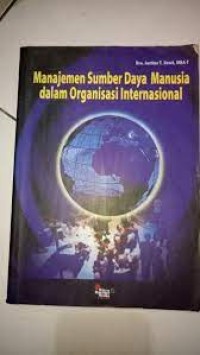 Manajemen Sumber Daya Manusia Dalam Organisasi Internasional