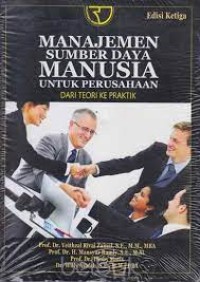 Manajemen Sumber Daya Manusia untuk Perusahaan dari Teori ke Praktik