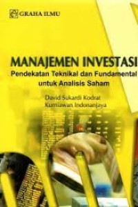 Manajemen Investasi: Pendekatan Teknikal dan Fundamental untuk Analisis Saham