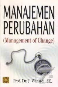 Manajemen Perubahan= Management of Change