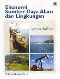 Ekonomi Sumber Daya Alam dan Lingkungan