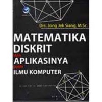 Matematika Diskrit dan Aplikasinya pada Ilmu Komputer