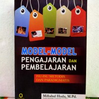 Model-Model Pengajaran dan Pembelajaran : Isu-isu Metodis dan Paradigmatis