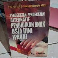Pendekatan-Pendekatan Alternatif Pendidikan Anak Usio Dini (PAUD)