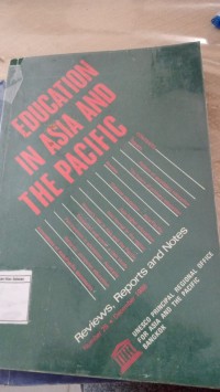 Education in Asia and the Pacific : Reviews, Reports and Notes