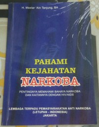 Pahami Kejahatan Narkoba : Pentingnya Memahami Bahaya Narkoba dan Kaitannya Dengan HIV/AIDS