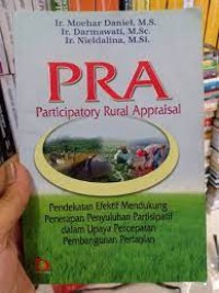 PRA Participatory Rural Appraisal : Pendekatan Efektif Mendukung Penerapan Penyuluhan Partisipatif Dalam Upaya Percepatan Pembangunan Pertanian