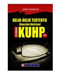 Delik-Delik Tertentu (Speciale Delicten) di dalam KUHP
