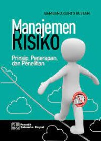 Manajemen Risiko : Prinsip, Penerapan, dan Penelitian