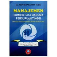 Manajemen Sumber Daya Manusia Perguruan Tinggi : Pendekatan Budaya Kerja Dosen Profesional